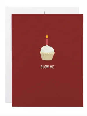 Classy Cards - Card | Blow Me