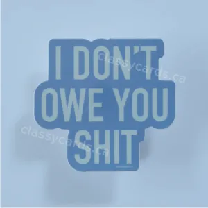 Classy Cards - Sticker | Owe Shit