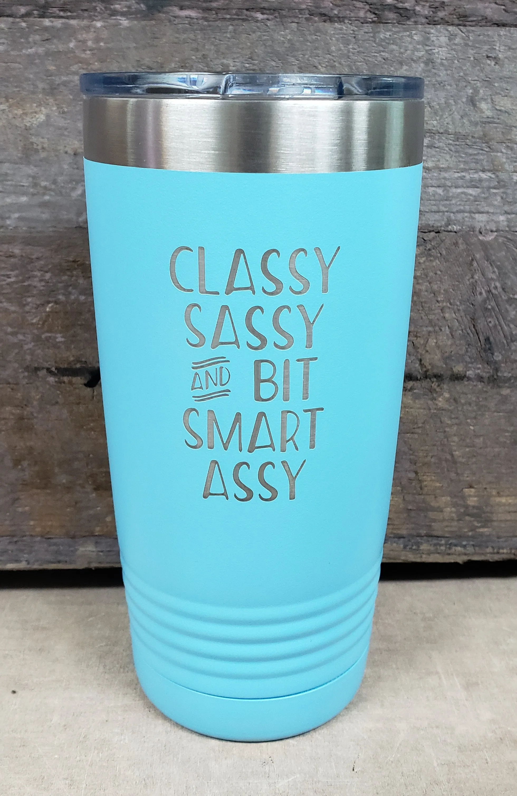 Classy Sassy Tumbler