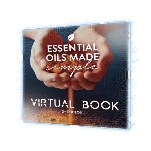 Essential Oils Made Simple 2nd Edition [Virtual Book]