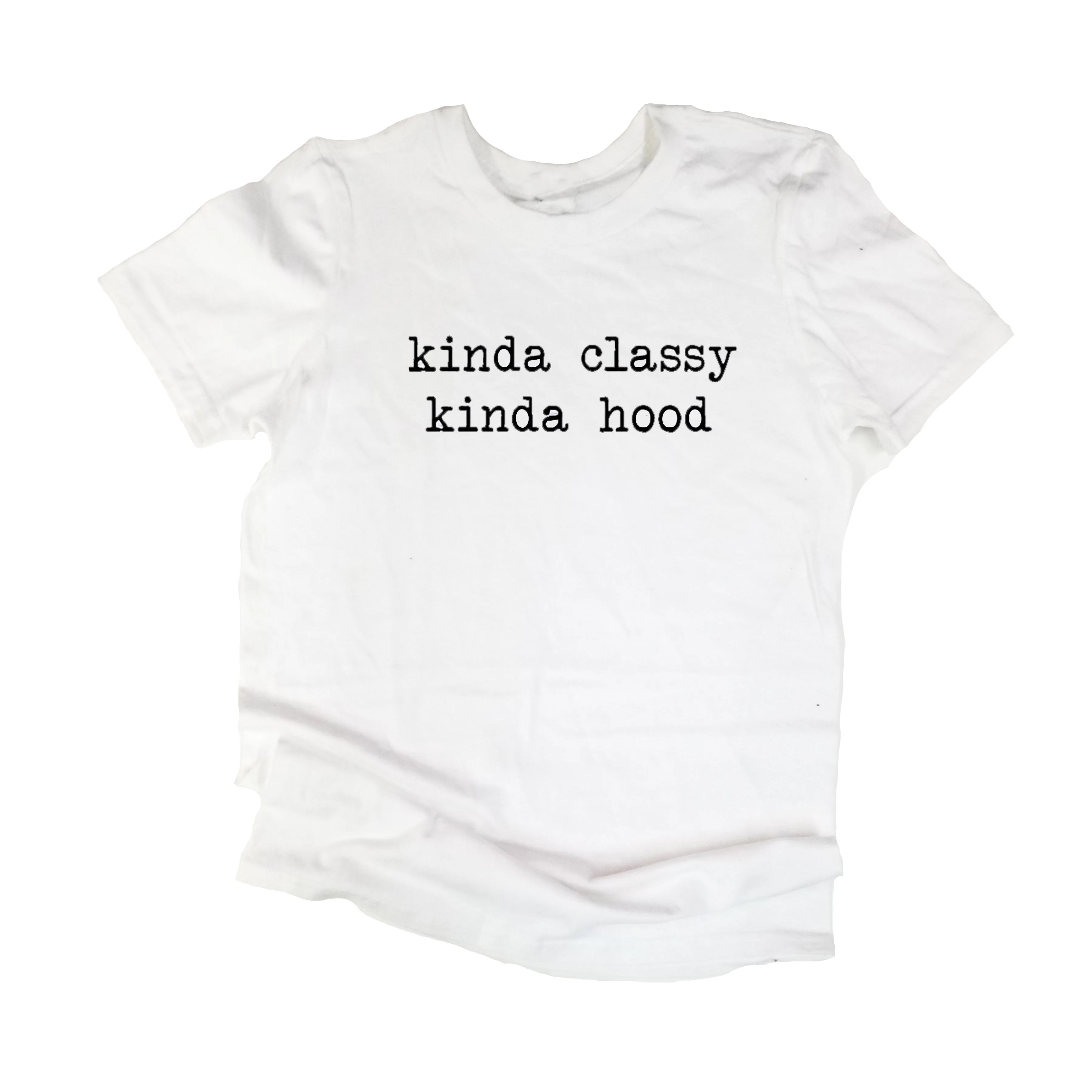Kinda Classy Kinda Hood