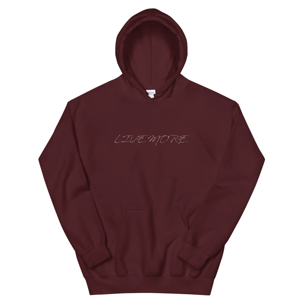 Live More Cursive Unisex Hoodie