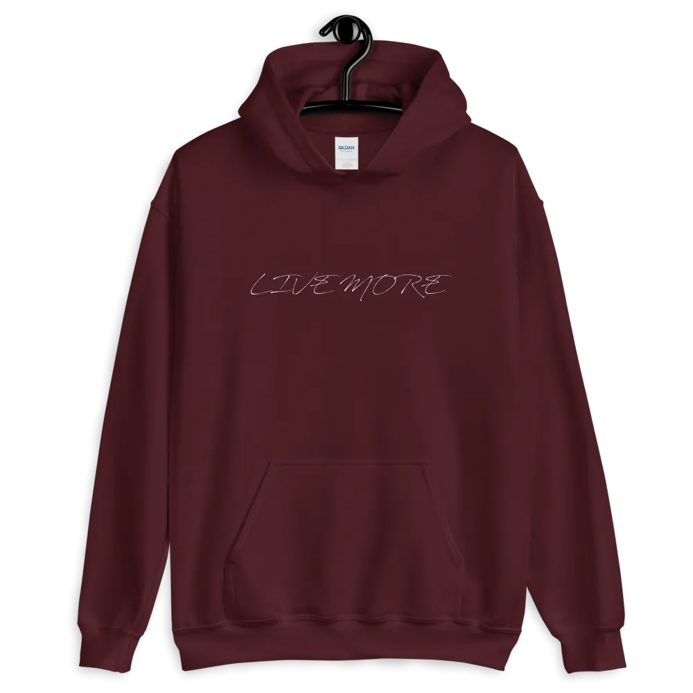 Live More Cursive Unisex Hoodie