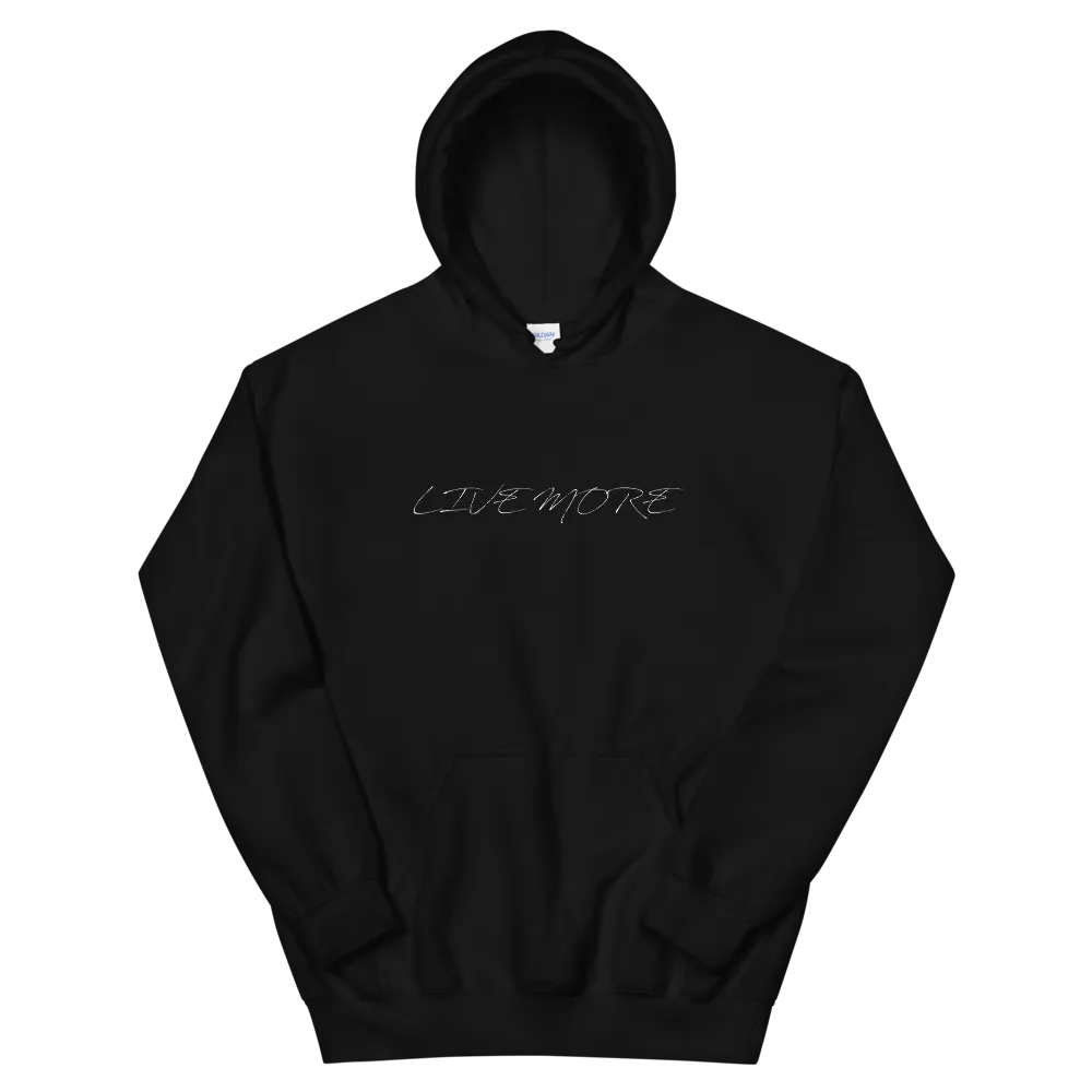 Live More Cursive Unisex Hoodie