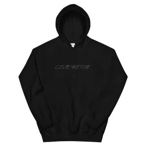 Live More Cursive Unisex Hoodie