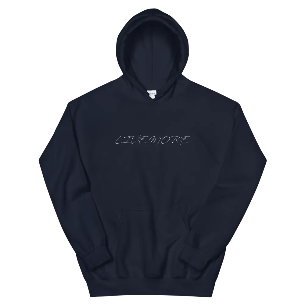 Live More Cursive Unisex Hoodie