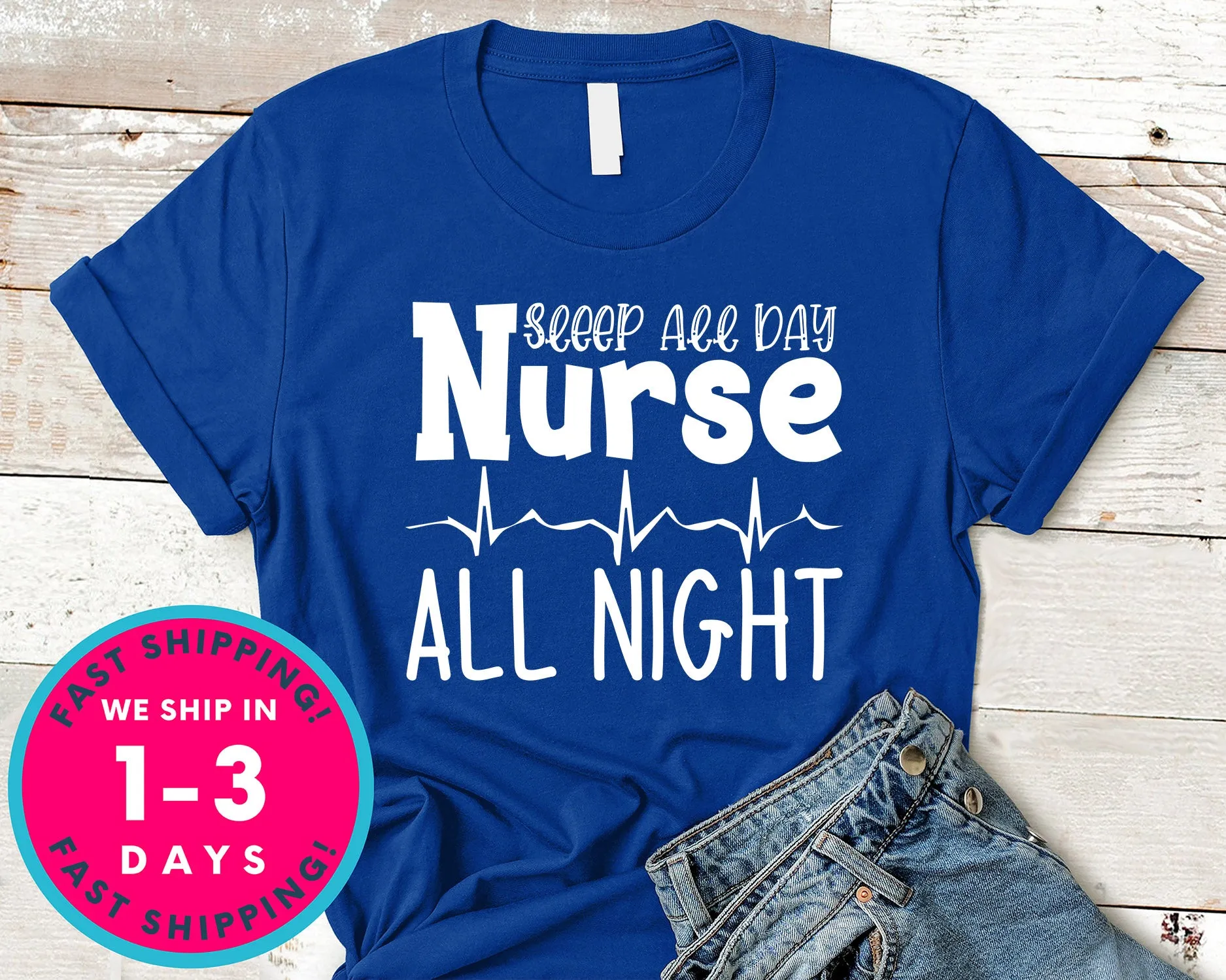 Sleep All Day Nurse All Night