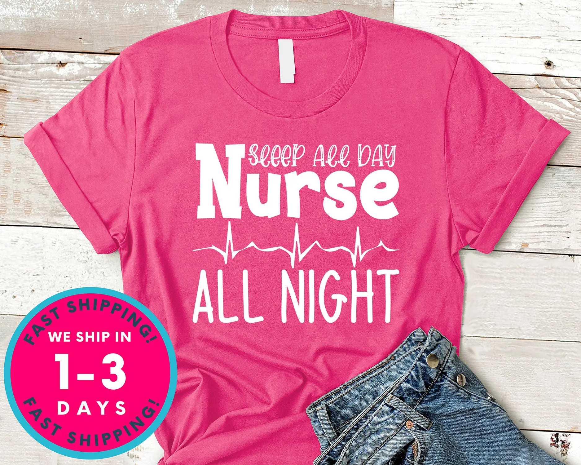 Sleep All Day Nurse All Night