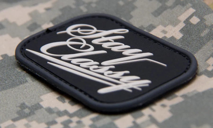STAY CLASSY PVC MORALE PATCH